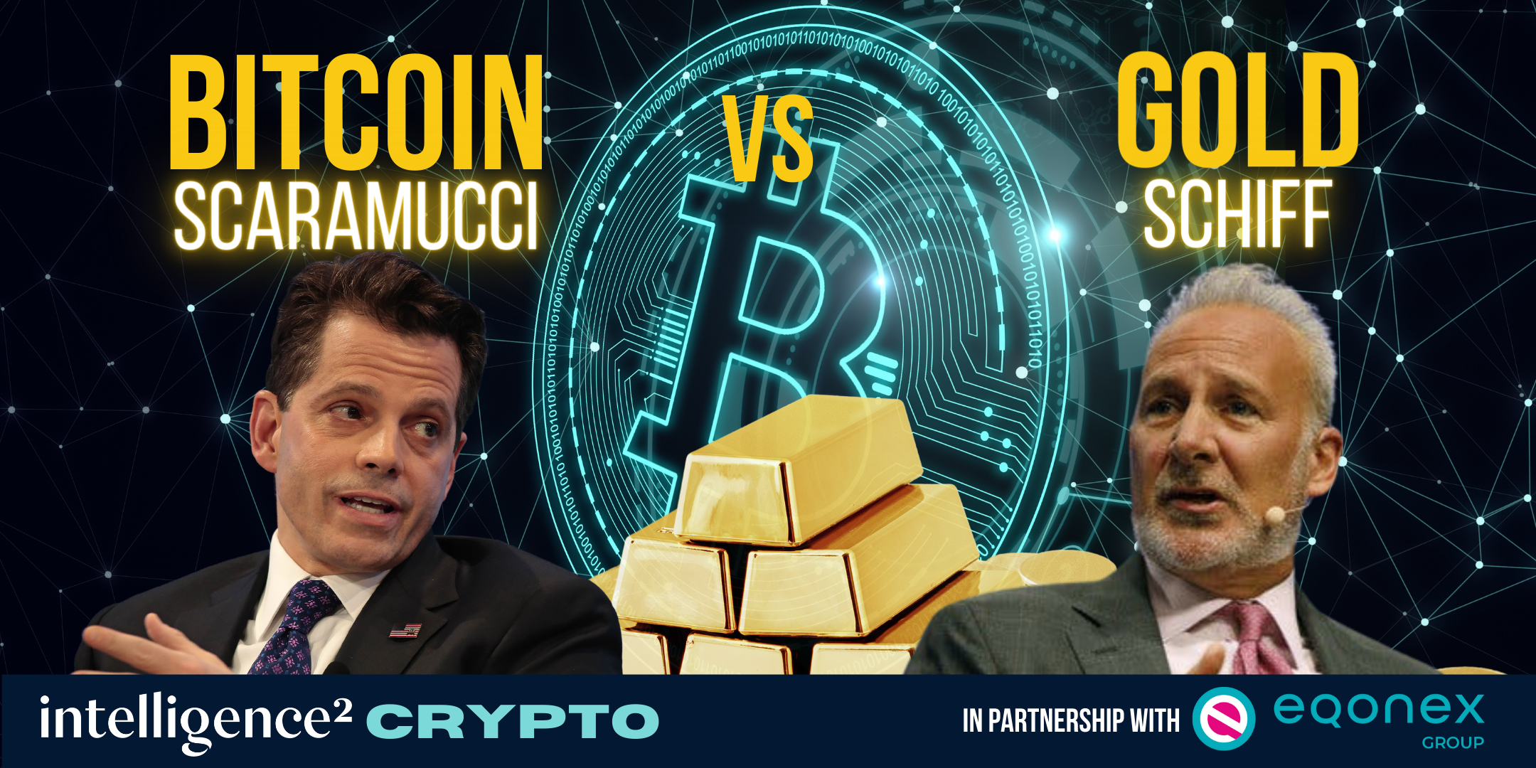 Bitcoin vs Gold with Anthony Scaramucci and Peter Schiff - Intelligence  Squared